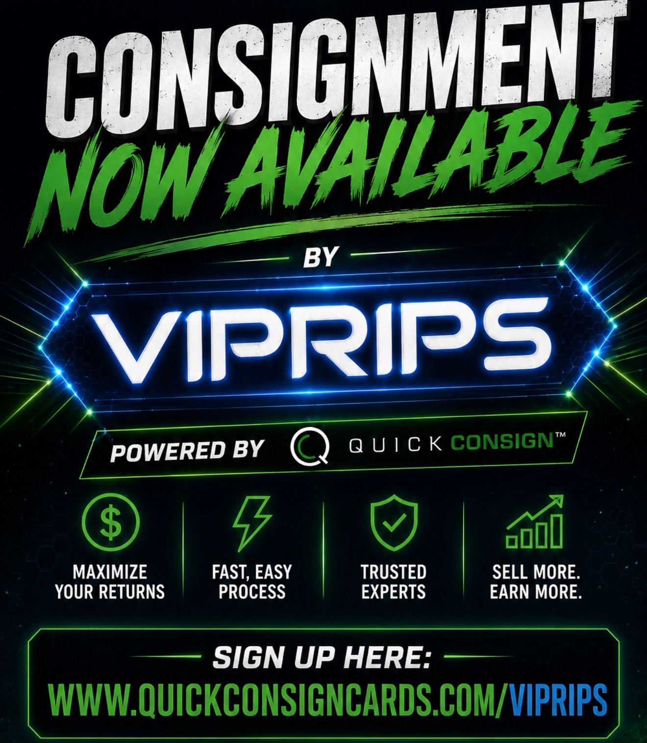 Consignment now available by VIPRIPS, powered by Quick Consign. Sign up at quickconsigncards.com/viprips